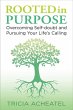 Rooted in Purpose: Overcoming... - Bild 1