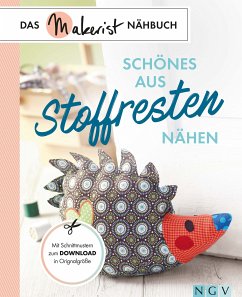 Schönes aus Stoffresten nähen (eBook, ePUB) - Brückner, Susanka; Grund-Thorpe, Heidi; Hoffmann, Petra; Huboi, Claudia; Rauer, Rabea; Reidelbach, Yvonne; Donath, Uta