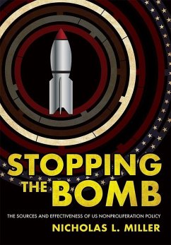Stopping the Bomb (eBook, ePUB) - Miller, Nicholas L.