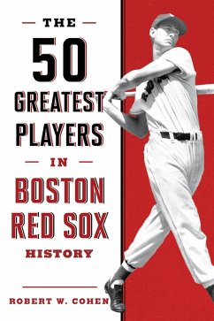 Cover 50 Greatest Players in Boston Red Sox History (eBook, ePUB)