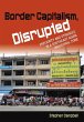 Border Capitalism, Disrupted (eBook,... - Bild 1