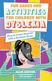 Fun Games and Activities for Children with Dyslexia (eBook, ePUB)