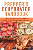 Prepper's Dehydrator Handbook (eBook, ePUB) Prepper's Dehydrator Handbook (eBook, ePUB)