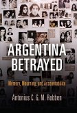 Argentina Betrayed (eBook, ePUB)