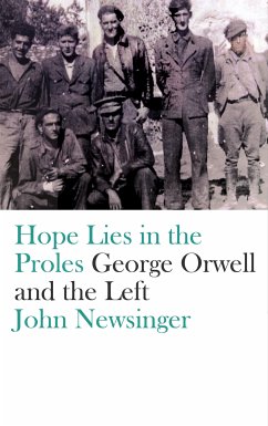 Hope Lies in the Proles (eBook, ePUB) - Newsinger, John