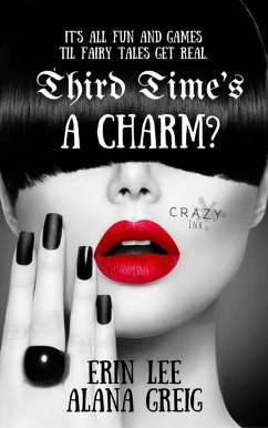 Third Time's a Charm? (eBook, ePUB) - Lee, Erin; Greig, Alana