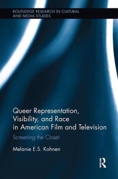 Queer Representation, Visibility, and Race in American Film and Television - Kohnen, Melanie (New York University, USA)