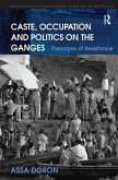 Caste, Occupation and Politics on the Ganges