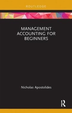 Management Accounting for Beginners - Apostolides, Nicholas