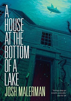 A House at the Bottom of a Lake - Malerman, Josh