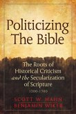 Politicizing the Bible (eBook, ePUB)