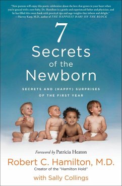 7 Secrets of the Newborn (eBook, ePUB) - Hamilton M. D., Robert C.; Collings, Sally