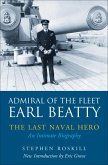 Admiral of the Fleet Earl Beatty: The Last Naval Hero (eBook, ePUB)