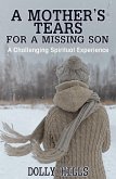 Mother's Tears for a Missing Son (eBook, ePUB) Mother's Tears for a Missing Son (eBook, ePUB)