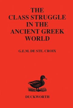 Class Struggle in the Ancient Greek World - Ste.Croix, G. E. M. De