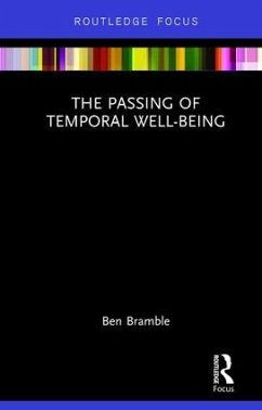 The Passing of Temporal Well-Being - Bramble, Ben