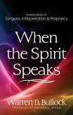 When the Spirit Speaks (eBook, ePUB) When the Spirit Speaks (eBook, ePUB)