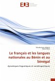 Le français et les langues nationales au Bénin et au Sénégal