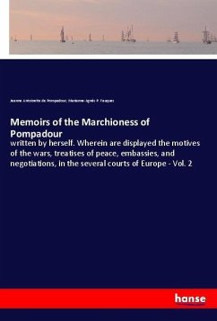 Memoirs of the Marchioness of Pompadour - Pompadour, Jeanne Antoinette de;Fauques, Marianne-Agnès P.