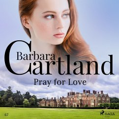 Cover Pray For Love (Barbara Cartland's Pink Collection 67) (MP3-Download)
