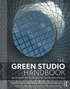 The Green Studio Handbook - Kwok, Alison G; Grondzik, Walter