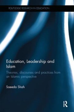 Education, Leadership and Islam - Shah, Saeeda