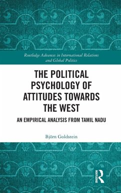 The Political Psychology of Attitudes towards the West Cover The Political Psychology of Attitudes towards the West