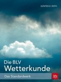 Die BLV Wetterkunde Die BLV Wetterkunde