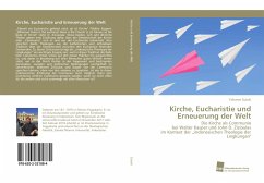 Kirche, Eucharistie und Erneuerung der Welt - Subali, Yohanes