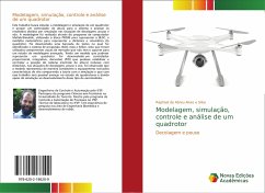 Modelagem, simulação, controle e análise de um quadrotor - de Abreu Alves e Silva, Raphael