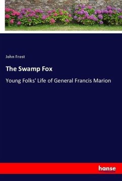 The Swamp Fox - Frost, John