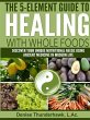 The 5-Element Guide to Healing with... - Bild 1