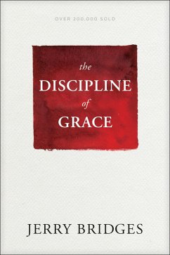The Discipline of Grace (eBook, ePUB) - Bridges, Jerry