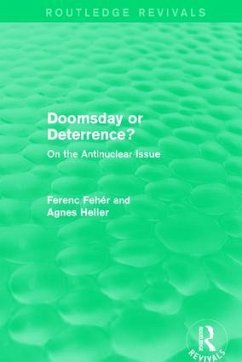 Doomsday or Deterrence? - Fehér, Ferenc; Heller, Agnes