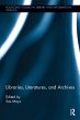 Libraries, Literatures, and Archives - Bild 1