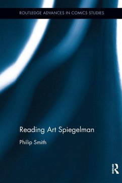 Reading Art Spiegelman - Smith, Philip
