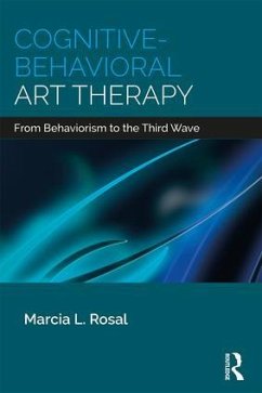 Cognitive-Behavioral Art Therapy - Rosal, Marcia L