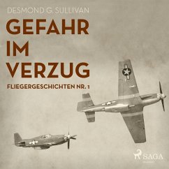 Gefahr im Verzug - Fliegergeschichten, Nr. 1 (Ungekürzt) (MP3-Download) - Sullivan, Desmond G.