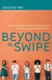 Beyond the Swipe (eBook, ePUB)