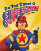 Do You Know a Superhero? (eBook, ePUB)