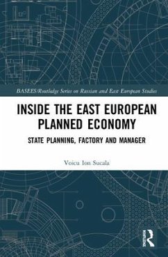Inside the East European Planned Economy - Sucala, Voicu Ion