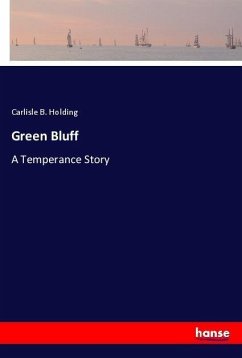 Green Bluff - Holding, Carlisle B.