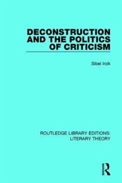 Deconstruction and the Politics of Criticism - Irzik, Sibel