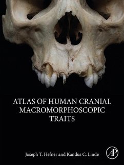 Atlas of Human Cranial Macromorphoscopic Traits (eBook, ePUB) - Hefner, Joseph T.; Linde, Kandus C.