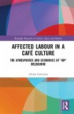 Affected Labour in a Café Culture