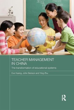 Teacher Management in China - Huang, Eva; Benson, John; Zhu, Ying Teacher Management in China - Huang, Eva; Benson, John; Zhu, Ying