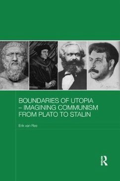 Boundaries of Utopia - Imagining Communism from Plato to Stalin - Ree, Erik Van