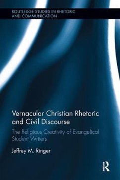 Vernacular Christian Rhetoric and Civil Discourse - Ringer, Jeffrey M