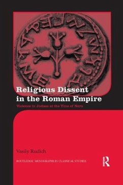 Religious Dissent in the Roman Empire - Rudich, Vasily (Yale University, USA)