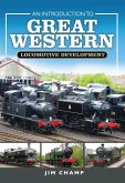 An Introduction to Great Western Locomotive Development (eBook, ePUB)